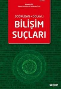 Bilişim Suçları; Doğrudan-Dolaylı