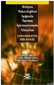 Bilişim Teknolojileri Işığında Turizm İşletmelerinde Yönetim