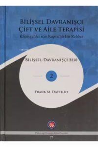 Bilişsel Davranışçı Çift ve Aile Terapisi