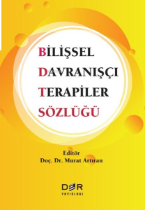 Bilişsel Davranışçı Terapiler Sözlüğü