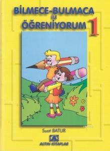 Bilmece-bulmaca İle Öğreniyorum 1