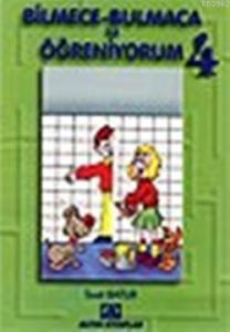 Bilmece-bulmaca İle Öğreniyorum 4