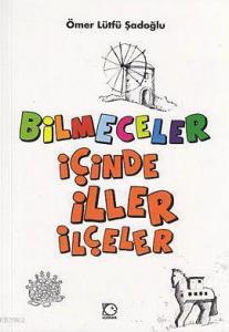 Bilmeceler İçinde İller ve İlçeler