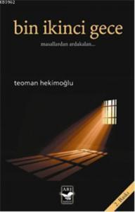 Bin İkinci Gece; Masallardan Ardakalan...