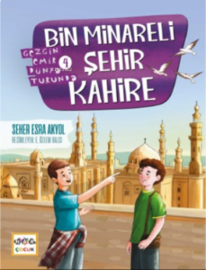Bin Minareli Şehir Kahire -Gezgin Emir Dünya Turunda -4