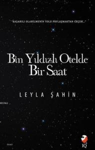 Bin Yıldızlı Otelde Bir Saat