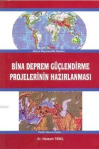 Bina Deprem Güçlendirme Projelerinin Hazırlanması