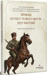 Binbaşı Şevket Turgut Bey'in Not Defteri