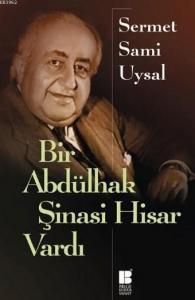 Bir Abdülhak Şinasi Hisar Vardı