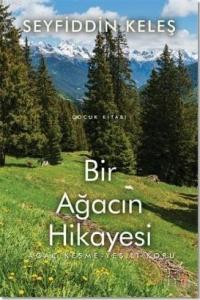 Bir Ağacın Hikayesi; Ağaç Kesme - Yeşili Koru