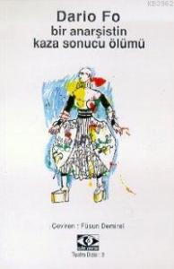 Bir Anarşistin Kaza Sonucu Ölümü