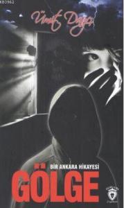 Bir Ankara Hikayesi Gölge