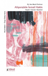 Bir Ara Nesil Portresi Alişanzade İsmail Hakkı