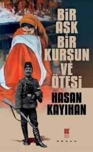 Bir Aşk,Bir Kurşun ve Ötesi
