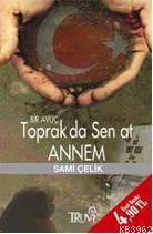 Bir Avuç Toprak da Sen at Annem (Cep Boy )