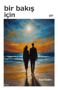 Bir Bakış İçin