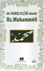 Bir Barış Elçisi Olarak Hz. Muhammed