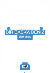 Bir Başka Deniz