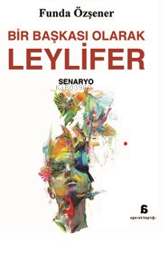 Bir Başkası Olarak Leylifer