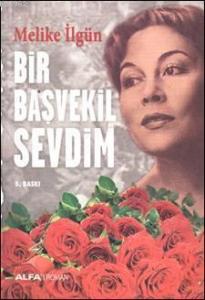 Bir Başvekil Sevdim