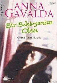 Bir Bekleyenim Olsa