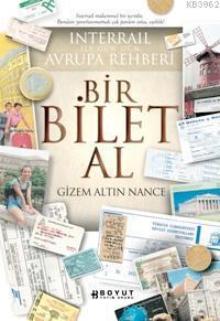 Bir Bilet Al; Interraıl İle Gün Gün Avrupa Rehberi