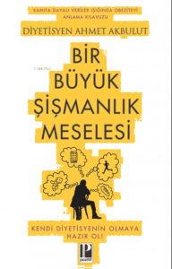 Bir Büyük Şişmanlık Meselesi