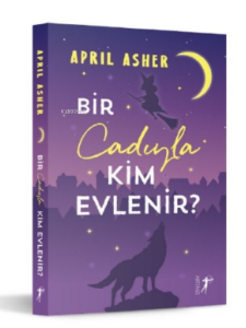 Bir Cadıyla Kim Evlenir ?