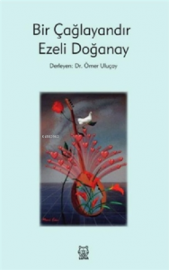 Bir Çağlayandır Ezeli Doğanay