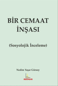 Bir Cemaat İnşası (Sosyolojik İnceleme)