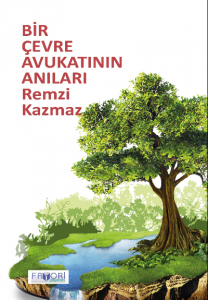 Bir Çevre Avukatının Anıları