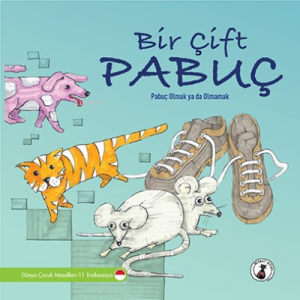 Bir Çift Pabuç;Pabuç Olmak ya da Olmamak