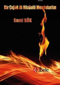 Bir Çığlık At Hüzünlü Memleketim