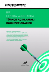Bir Çırpıda ve Detayda Türkçe Açıklamalı İngilizce Gramer