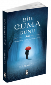 Bir Cuma Günü - Âhi