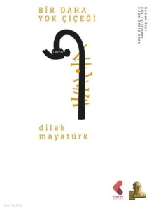 Bir Daha Yok Çiçeği