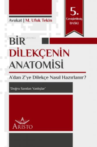 Bir Dilekçenin Anatomisi (Kalın Ciltli Sınırlı Sayıda Üretilmiş Özel Baskı)
