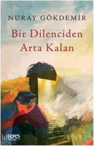 Bir Dilenciden Arta Kalan