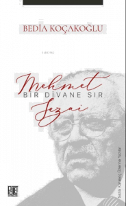 Bir Divane Sır : Mehmet Sezai