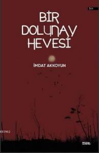 Bir Dolunay Hevesi