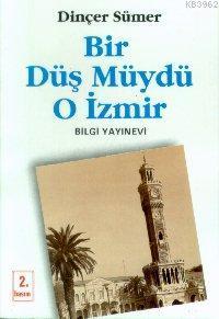 Bir Düş Müydü O İzmir