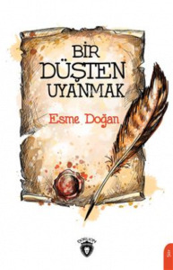 Bir Düşten Uyanmak