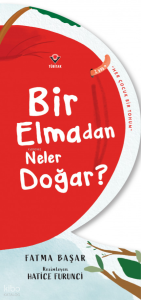 Bir Elmadan Neler Doğar?