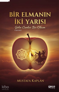 Bir Elmanın İki Yarısı;Gelin Canlar Bir Olalım