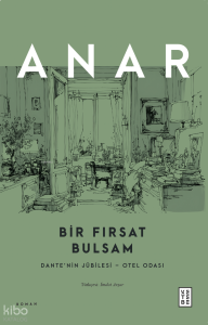 Bir Fırsat Bulsam;Dante’nin Jübilesi – Otel Odası