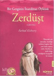 Bir Gezginin İnanılmaz Öyküsü| Zerdüst