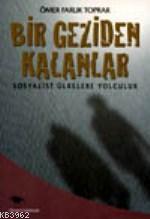 Bir Geziden Kalanlar