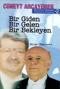 Bir Giden Bir Gelen Bir Bekleyen