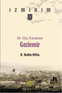 Bir Göç Kasabası Gaziemir