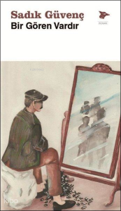 Bir Gören Vardır